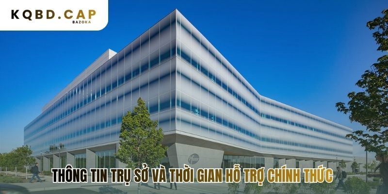 Thông tin vận hành giúp bạn liên hệ trong khung giờ hỗ trợ